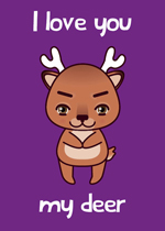 paarse wenskaart met illustratie van een hert met de tekst my deer i think i love you